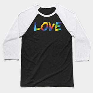 LOVE Pride Brush Strokes Baseball T-Shirt